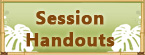 Session Handouts
